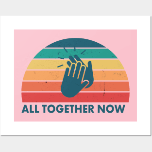 all together now Posters and Art